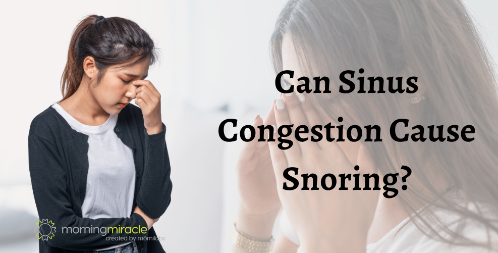 Can Sinus Congestion Cause Snoring?