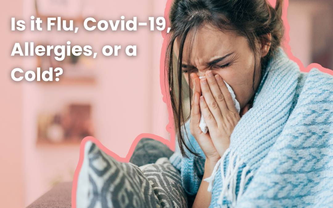Is It Flu, COVID-19, Allergies, or a Cold?