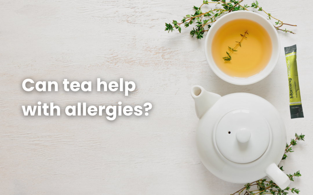 Tea for Allergies: Sip Your Way to Relief